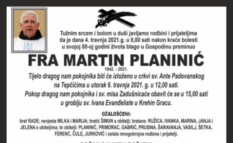 OBAVIJEST O SMRTI : Preminuo je fra Martin PlaniniÄ‡ (1942. â€“ 2021.) â€“  tomislavnews.com